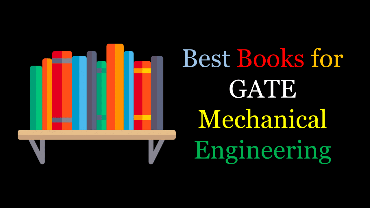 Best Books for GATE 2022 Mechanical Engineering Check Now