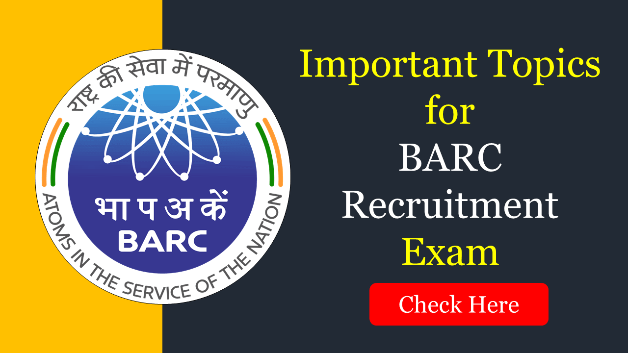Important Topics for BARC Exam 2024 Available in PDF Format