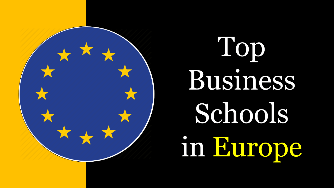 Top Business Schools In Europe - GATExplore Blog